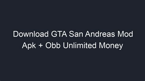 GTA San Andreas APK+OBB (Unlimited Money) .
